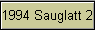 1994 Sauglatt 2