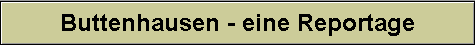 Buttenhausen - eine Reportage