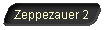 Zeppezauer 2